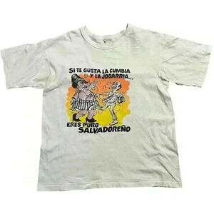 90’s Si Te Gusta La Cumbia Y La Jodarria Eres Puro Salvadoreño Tee